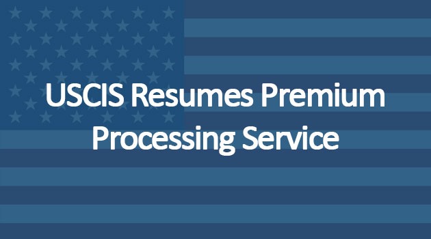 USCIS Resumes Premium Processing Service